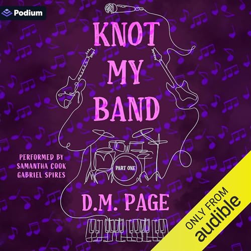 D.M. Page presents Knot My Band: Part One