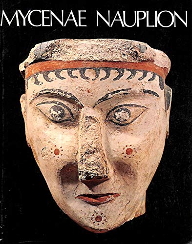 Mycenae Nauplion B0007AZ9NG Book Cover