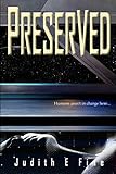  Preserved: A Dystopian Sci-fi Adventure (The Manzi Series Book 1) (English Edition)