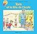Tom et la fête de l'école