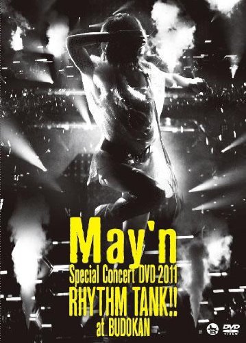 May’n Special Concert DVD 2011 「RHYTHM TANK!!」 at 日本武道館