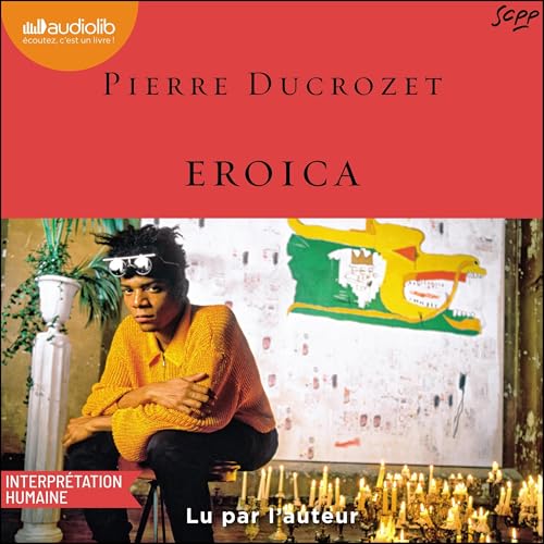 Eroica Audiolivro Por Pierre Ducrozet capa