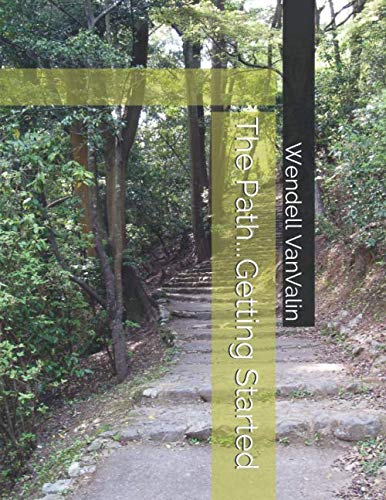 The Path...Getting Started (Recovery...Discovery)