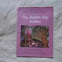 The Radish Day Jubilee (A Fraggle Rock Book Starring Jim Henson's Muppets) 0030686784 Book Cover