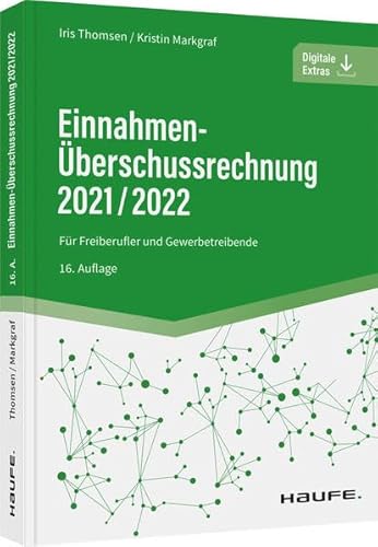 Preisvergleich Produktbild Einnahmen-Überschussrechnung 2021 / 2022: Für Freiberufler und Gewerbetreibende (Haufe Fachbuch)