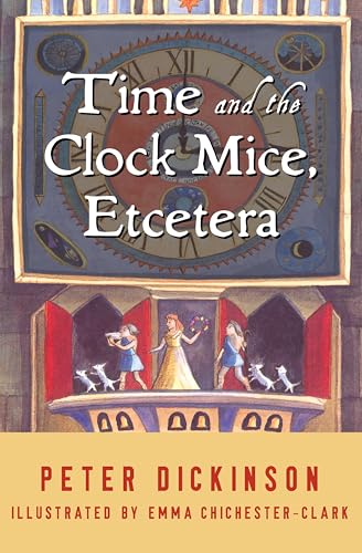 Time and the Clock Mice, Etcetera