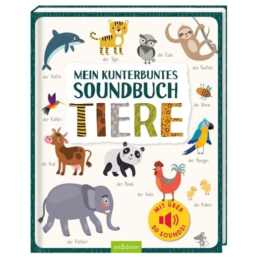 Mein kunterbuntes Soundbuch – Tiere: Mit über 50 Sounds | Hochwertiges Soundbuch mit realistischen Sounds für Kinder ab 24 Monaten (Mein großes Geräuschebuch)