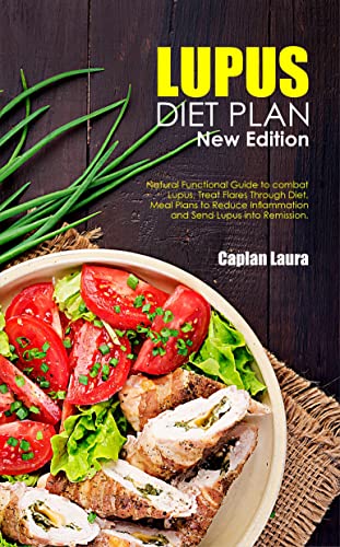The 10 Best diet for lupus nephritis patients Review
