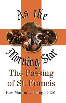 Paperback As the Morning Star - The Passing of St. Francis Book