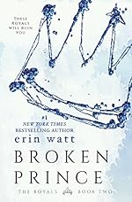 Broken Prince: A Novel (The Royals Book 2)