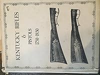 Kentucky Rifles & Pistols 1750-1850 1112671544 Book Cover