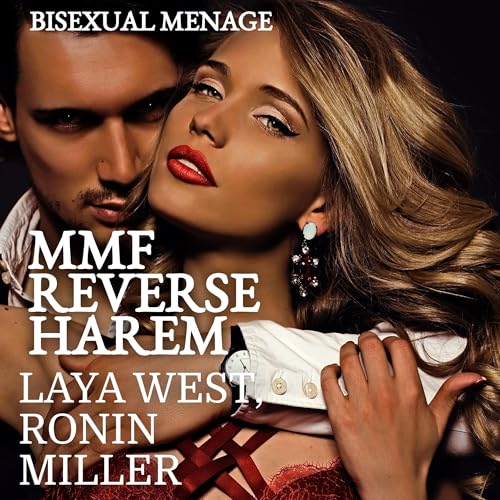 Audiobook: MMF Reverse Harem by Laya West, Ronin Miller episode artwork