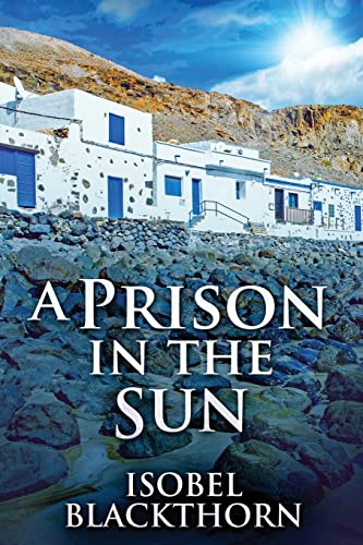A Prison In The Sun (Canary Islands Mysteries)