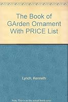 The Book of GArden Ornament With PRICE List B00908UKJO Book Cover