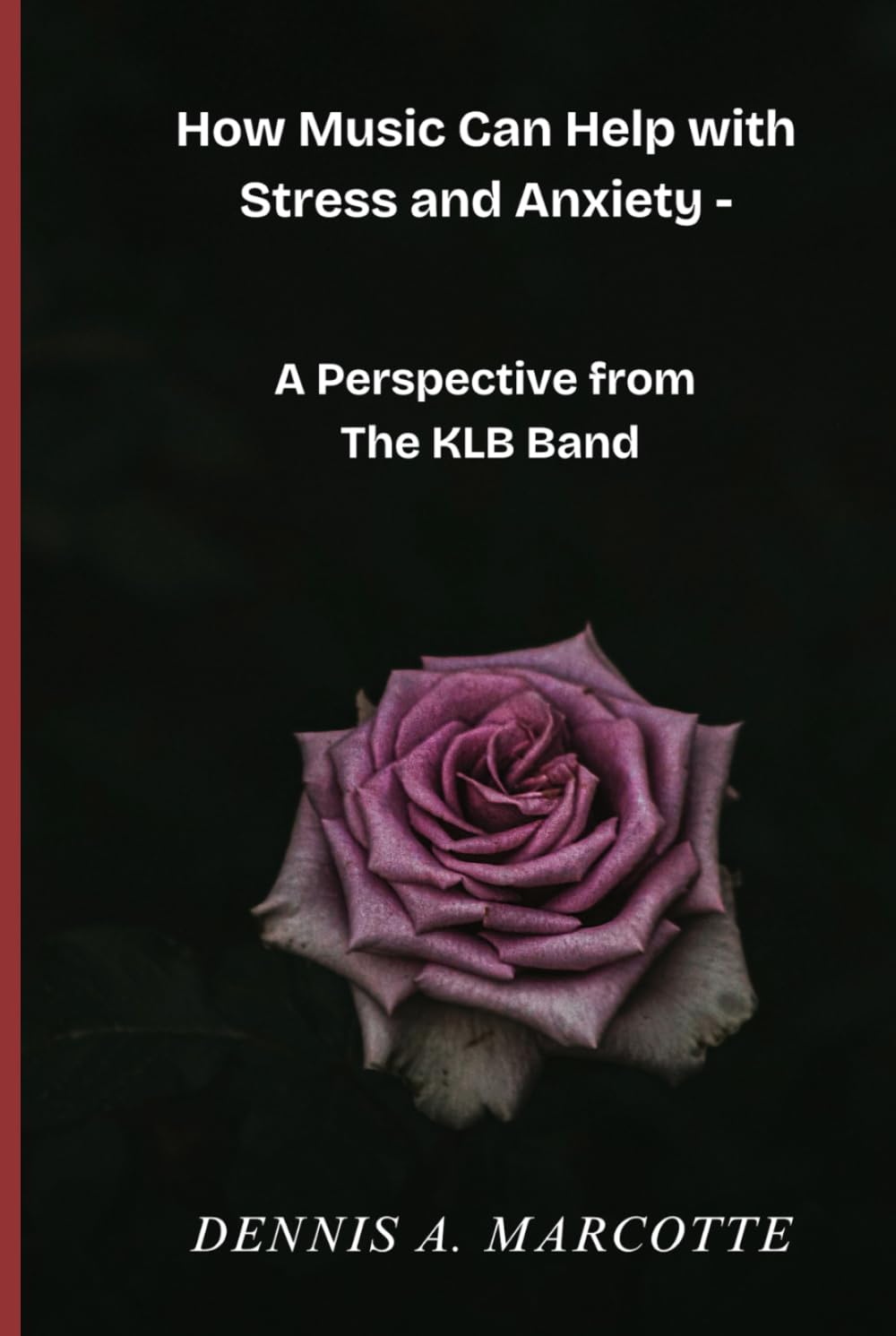 How Music Can Help with Stress and Anxiety -: A Perspective from The KLB Band