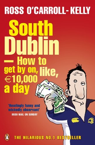 South Dublin - How to Get by on, Like, 10,000 Euro...