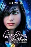 Lunar Ryce, Soul Savior 1505432782 Book Cover