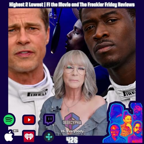 Highest 2 Lowest | F1 the Movie and The Freakier Friday Reviews cover art