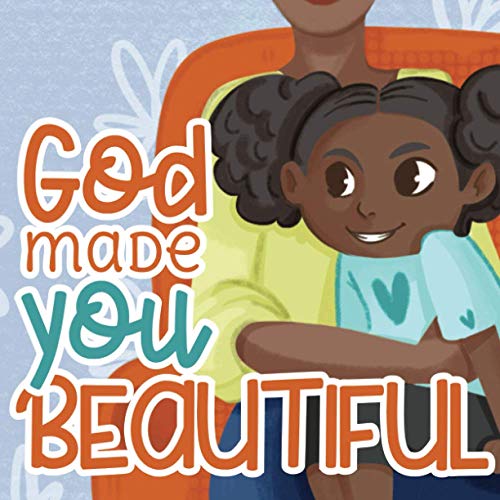 Image of God Made You Beautiful: A Great Bedtime Story For Children
