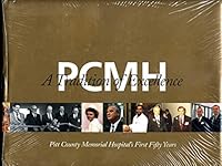 PCMH: A tradition of excellence : Pitt County Memorial Hospital's first fifty years 0970399901 Book Cover