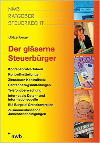 Der gläserne Steuerbürger: Neue Steuer-Identifikationsnummer. Erweiterter Kontenabruf ab 1.1.2009. Der gläserne Steuerbürger: Neue Steuer-Identifikationsnummer. Erweiterter Kontenabruf ab 1.1.2009.