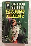  LA FEMME DU DOCTEUR JEREMY