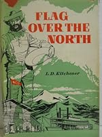 Flag over the North;: The story of the Northern Commercial Company B0006ATXXE Book Cover