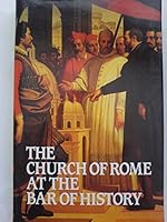 Church of Rome at the Bar of H 0851516734 Book Cover
