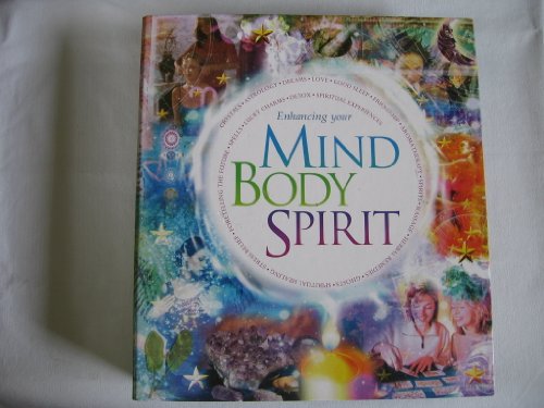 Enhancing Your Mind, Body, Spirit - Natural Healing (Sections 1-10)