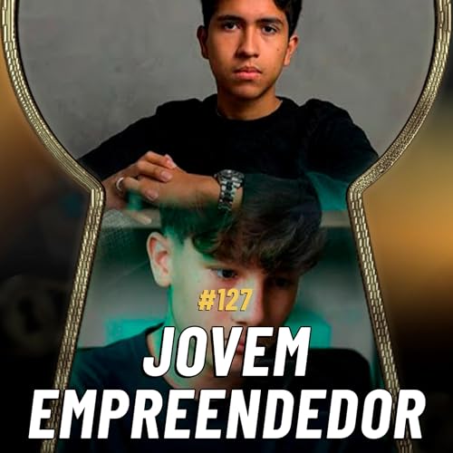 Page de couverture de A ESCOLA ATRAPALHA OS JOVENS EMPREENDEDORES?!?! Com Ale Ferreira e Rafa Roy | Pela Fechadura #127