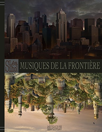 Télécharger Musiques de la Frontière: Le Dit de Frontier livre En ligne