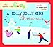 A Holly Jolly Kids Christmas