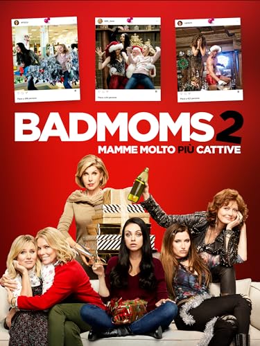  Bad Moms 2 - Mamme molto più cattive