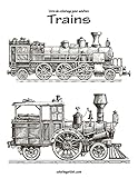 Livre de coloriage pour adultes Trains 1 (Volume 1) (French Edition)
