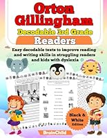 Orton Gillingham Decodable 3rd Grade Readers. Easy decodable texts to improve reading and writing skills in struggling readers and kids with dyslexia. ... 1, Grade 3. 8-9 years. Black & White Edition B0BZF7L1ZM Book Cover