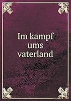 Im kampf ums vaterland 5519338418 Book Cover