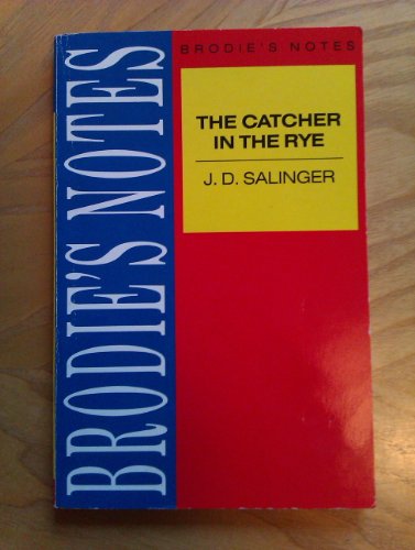 J. D. Salinger's the Catcher in the Rye: Revised Edition