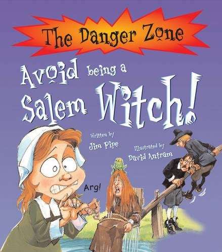 Avoid Being A Salem Witch! (The Danger Zone)