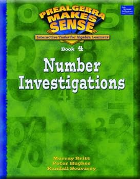 Pre-Algebra Make Sense, Book 4, Number Investigations, Student Edition