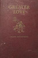 Greater love B0006AT68G Book Cover