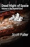 The Hybrid Crew: Dead Night of Space