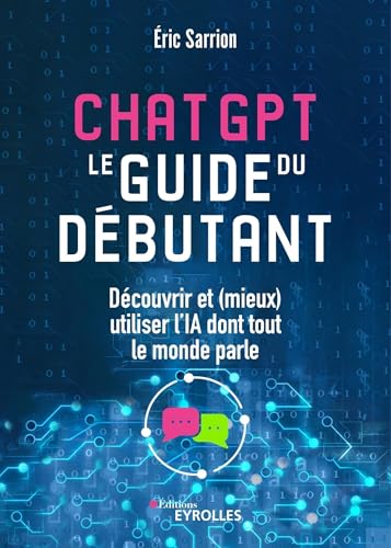 ChatGPT : le guide du débutant...