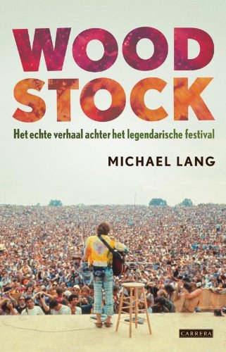 Woodstock: het verhaal achter het legendarische festival