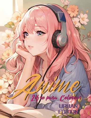 Libro para Colorear Anime: Urban Edition: Serie de Libros para Colorear de Arte Manga & Kawaii. Bonito para Chicos y Chicas. Diseño Adecuado para ... para Mujeres y Hombres (Spanish Edition)