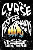 The Curse of Hester Gardens