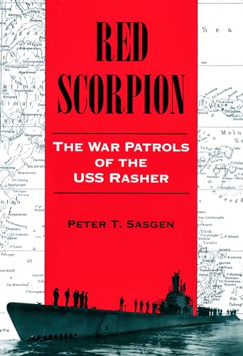 Red Scorpion: The War Patrols of the USS Rasher (Bluejacket Books)