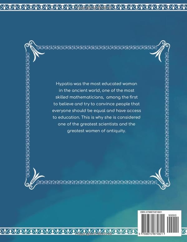 Hypatia: A children's book about an inspiring woman, a philosopher, astronomer and mathematician who went completely against the norms of the time - Image 2