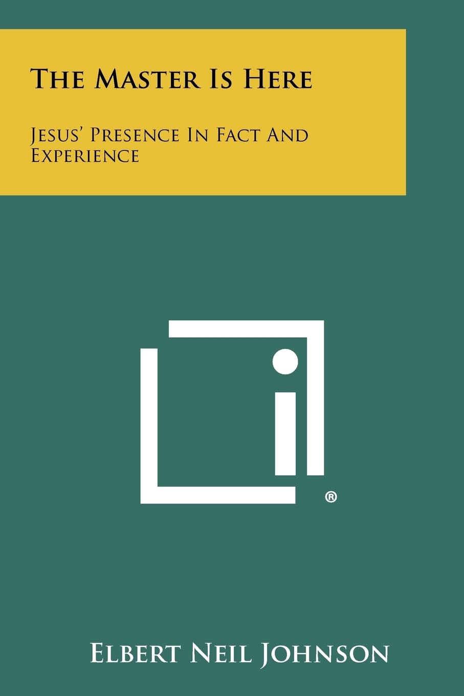 The Master Is Here: Jesus' Presence in Fact and Experience