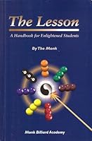 The Lesson a Handbook for Enlightened Students Monk Billiard Academy B000MIM83C Book Cover
