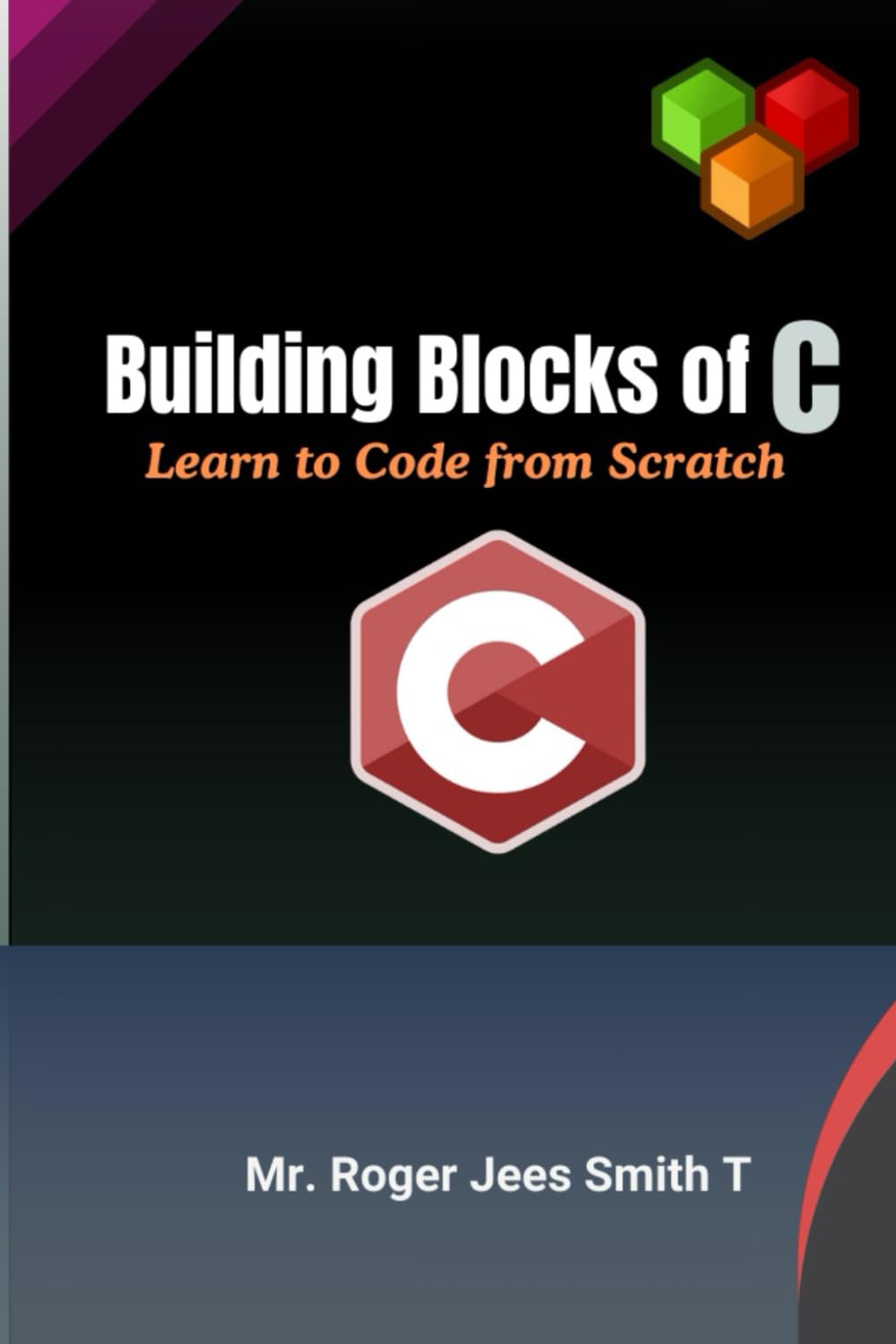 Building Blocks of C-Learn to Code from Scratch